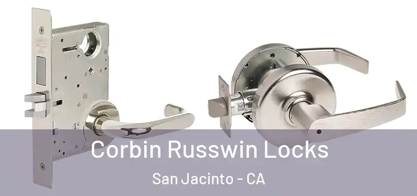 Corbin Russwin Locks San Jacinto - CA